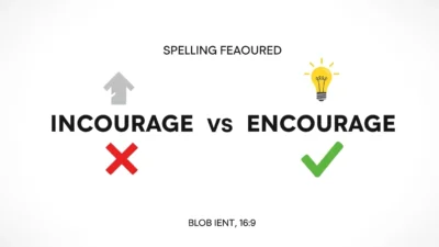 incourage vs encourage