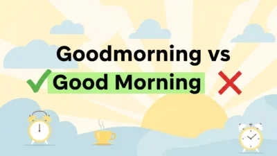 goodmorning vs good morning