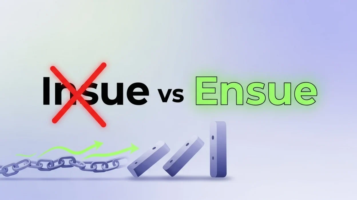 insue vs ensue
