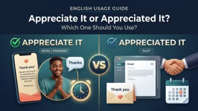 Appreciate It or Appreciated It